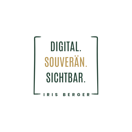 Iris Berger | DIGITAL. SOUVERÄN. SICHTBAR.